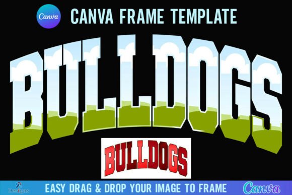 Bulldogs Canva Frame Varsity Mascot Team: A Designer's Guide
