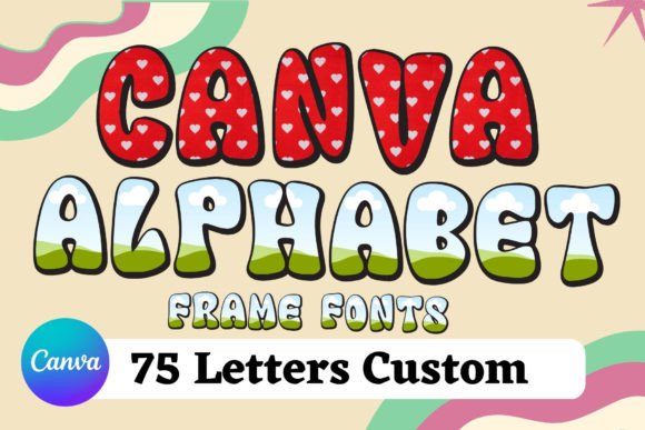 Transform Photos with Custom Canva Alphabet Frames Fonts